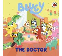 The Bluey: The Doctor: A hilarious board book for young readers