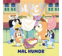Bluey. Un cuento - Mal humor (edición en español)