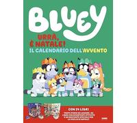 Bluey. Urrà, è Natale! Il calendario dell'avvento. Ediz. a colori