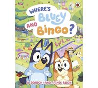 Bluey: Where’s Bluey and Bingo? : A Search-and-Find Book