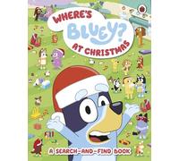 Bluey: Where’s Bluey? At Christmas: A Search-and-Find Book