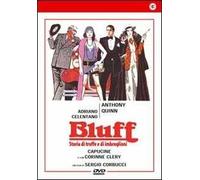 Bluff, storia di truffe e di imbroglioni