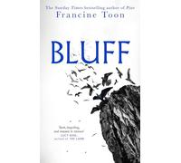 Bluff: The chilling new gothic mystery from the Sunday Times bestselling author of Pine