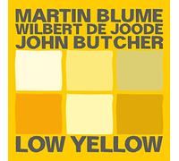 Blume/De Joode/Butch - Low Yellow