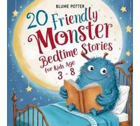 Blume Potter 20 Friendly Monster Bedtime Stories (Tascabile)