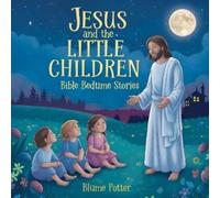 Blume Potter Jesus and the Little Children (Tascabile)