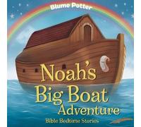 Blume Potter Noah's Big Boat Adventure (Tascabile)
