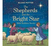 Blume Potter The Shepherds and the Bright Star (Tascabile)