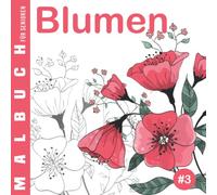 Blumen #3 | Malbuch für Senioren: Ausmalbuch für Anfänger, für Menschen mit Alzheimer und Demenz, 30 einfache Designs, Malbuch für Oma Opa