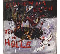 BLUMEN AM ARSCH DER HOLLE - BLUMEN AM ARSCH DER HOLLE