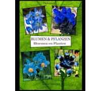 Blumen & Pflanzen: Bloemen en Planten