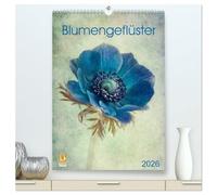 Blumengeflüster (hochwertiger Premium Wandkalender 2026 DIN A2 hoch), Kunstdruck in Hochglanz: Florale Solisten in romantischer Art und Weise präsentiert