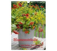 Blumensträuße aus Garten, Feld und Wald (Wandkalender 2026 DIN A4 hoch), CALVENDO Monatskalender: natürliche Blumensträuße, liebevoll arrangiert