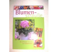 Blumensträuße - Die schönsten Sträuße zum Selberbinden