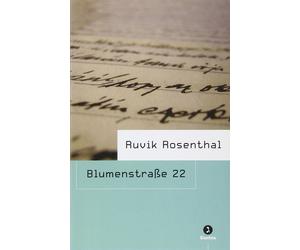 Blumenstrasse 22 [Paperback] [Mar 23, 2006] Rosenthal, Ruvik; Bannet, O. and Sca
