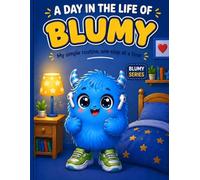 Blumy’s School Day Coloring Book: Cute and Easy Pages for Kids Ages 3-6: Fun and Simple Coloring Pages for Relaxation, Creativity, and Daily Routines