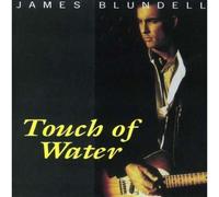 Blundell,James - Touch Of Water (15 Tracks) Aust Excl