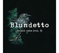 Blundetto - Cousin Zaka