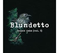 Blundetto - Cousin Zaka