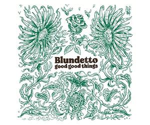 Blundetto - Good Good Things