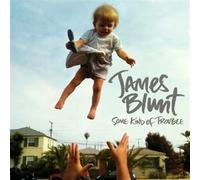 Blunt James - Some Kind Of Trouble