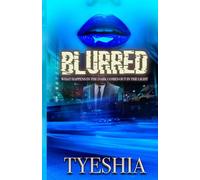 BLURRED: What Happens In The Dark Comes Out In The Light