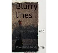Blurry lines: no beginning or end