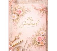 Blush & Bloom: A Soft Girl Journal: A Pretty Notebook for Thoughts, Dreams & Daily Moments