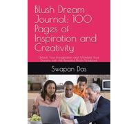 Blush Dream Journal: 100 Pages of Inspiration and Creativity: Unlock Your Imagination and Manifest Your Dreams with this Beautiful Blush Notebook