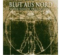 Blut Aus Nord - The Work Which Transforms God