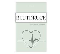 Blutdruck / Blutdruck-Tagebuch für Senioren / Einfacher Aufbau - extra große Schrift / Gesundheitstagebuch / Ausgelegt auf ein Jahr