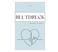 Blutdruck / Blutdruck-Tagebuch für Senioren / Einfacher Aufbau - extra große Schrift / Gesundheitstagebuch / Ausgelegt auf ein Jahr