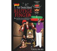 Blutige Finger: Die Geschichte, die ich blutend erzähle