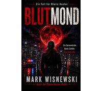 BlutMond: Ein Fall für Blaire Hunter - Band 1