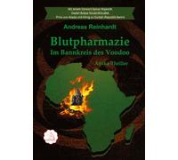 Blutpharmazie - Im Bannkreis des Voodoo