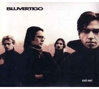 Bluvertigo - Cieli Neri [Import]