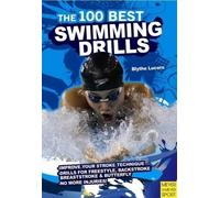 Blyth Lucerno 100 Best Swimming Drills (Tascabile)