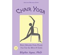 Blythe Ayne Chair Yoga (Tascabile) Absolute Beginner