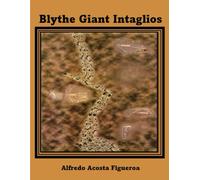 Blythe Giant Intaglios: The Giants That Roamed the Earth