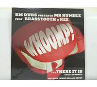 Bm Dubs Presents Mr Rumble - Whoomp!...There It Is