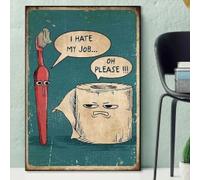 BMGKYAGL Divertente carta igienica e spazzolino da denti poster I Hate My Job Wall Art Canvas Painting Picture for Bathroom Room Home Decor 40x60cm Frameless