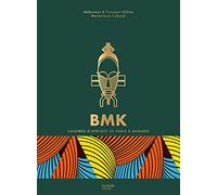 BMK: Cuisines d'Afrique de Paris à Bamako