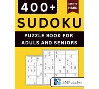 BMPuzzles - 400+ Easy To Hard Sudoku Puzzle Book For Adults And Seniors: Large Print Edition With Four Puzzles Per Page And Full Solutions.