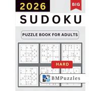 BMPuzzles - Big Hard Sudoku Puzzle Book for Adults: Designed to Push Your Logical Thinking to the Limit - Four Puzzles Per Page - Full Solutions Provided for Every Puzzle.