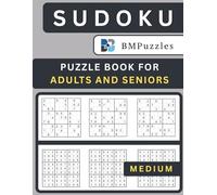 BMPuzzles - Medium Sudoku Puzzle Book For Adults And Seniors: Four Puzzles Per Page • Large Print • 400+ Intermediate Challenges with Solutions.