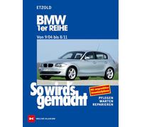 BMW 1er Reihe 9/04-8/11: So wird's gemacht - Band 139
