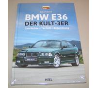BMW E36 - Il Cult-3er | Storia - Tecnologia - Sviluppo | Heel Verlag 2025