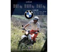 BMW GS «due valvole». Ediz. illustrata