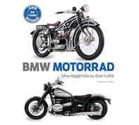 BMW Motorrad. Una Leggenda Su Due Ruote - Christopher P. Baker - 2023
