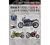 BMW R 1200 R, BMW R 1250 R, BMW R 1200 RS, BMW R 1250 RS Reparaturanleitung: Typen, Technik, Tipps, Tricks; Das umfassende Handbuch